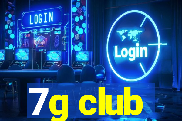 7g club